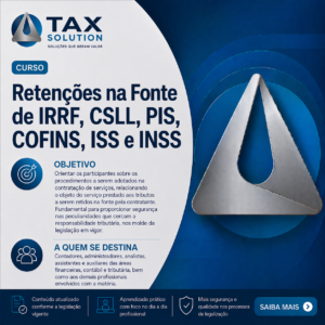 Retenções na Fonte de IRRF, CSLL, PIS, COFINS, ISS e INSS